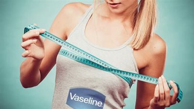 وصفات لتكبير الثدي بالفازلين.. بعيدا عن خطورة الجراحات والعقاقير 