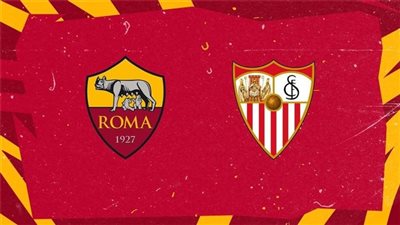 حقوق بث مباراة روما Roma ضد إشبيلية في نهائي بطولة الدوري الأوروبي 2023