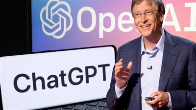أبرز تصريحات الملياردير الأميركي بيل غيتس حول تطبيق ChatGPT