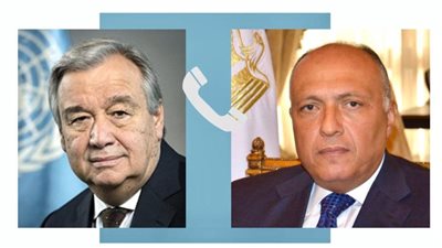وزير الخارجية يتلقى اتصالًا من سكرتير عام الأمم المتحدة