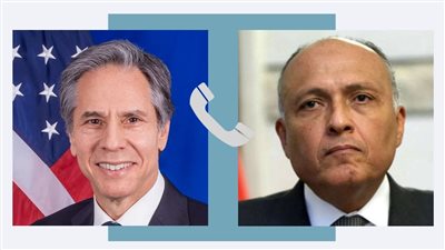 وزير الخارجية يناقش مع نظيره الأمريكي جهود وقف الصراع في غزة 