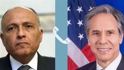 وزير الخارجية الأمريكي يشكر سامح شكرى هاتفيا على دوره تعزيز الشراكة بين مصر والولايات المتحدة