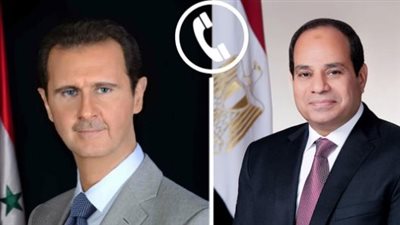 الرئيس السيسى يتلقى اتصالا من بشار الأسد