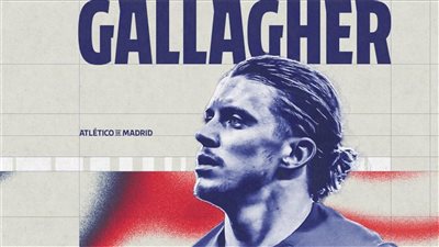 رسميا.. أتلتيكو مدريد يعلن ضم جالاجر من تشيلسي