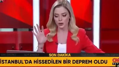  فيديو مذيعة CNN Türk يتصدر التريند.. لحظات اختصرها زلزال إسطنبول القوي في تركيا