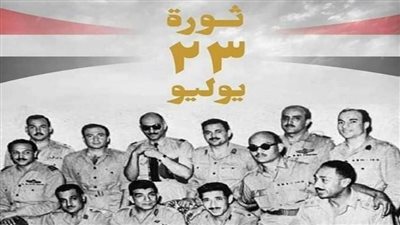 ثورة 23 يوليو 1952: كيف خلدتها السينما والأغنية الوطنية في وجدان المصريين؟