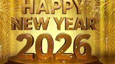 وداعًا 2025 وأهلًا 2026.. أجمل ما قيل من تهاني وأمنيات في ليلة العمر