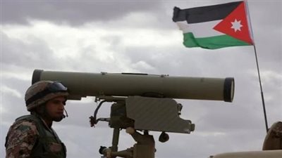 السيادة فوق كل اعتبار.. الأردن يفعّل دفاعاته الجوية لمواجهة الاختراقات الصاروخية