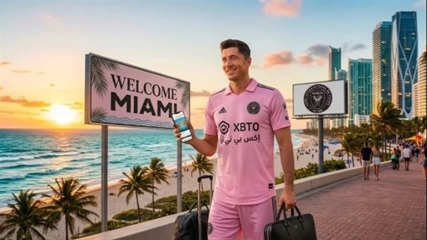 ليفاندوفسكي يشد الرحال نحو ميامي.. هل يكتمل مثلث الرعب مع ميسي؟