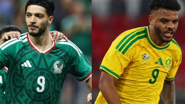 المكسيك وجنوب إفريقيا في قمة الافتتاح المكسيك وجنوب إفريقيا في قمة الافتتاح