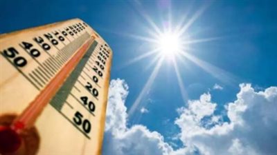 تحذيرات الأرصاد الجوية اليوم: شبورة مائية صباحًا وطقس شديد الحرارة نهارًا
