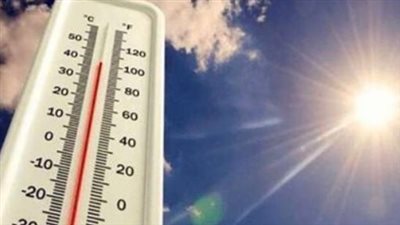 حالة الطقس اليوم.. استمرار الأجواء شديدة الحرارة جنوبًا