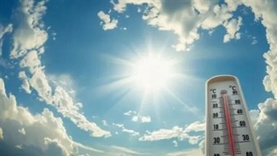 حالة الطقس اليوم.. أجواء شديدة الحرارة ورطوبة مرتفعة على أغلب الأنحاء