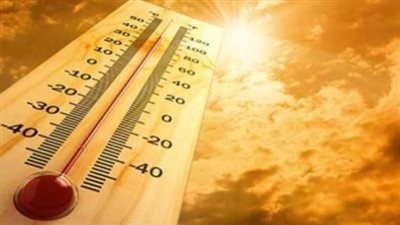 الطقس اليوم في مصر.. حرارة مرتفعة على القاهرة وشديدة الحرارة جنوبًا