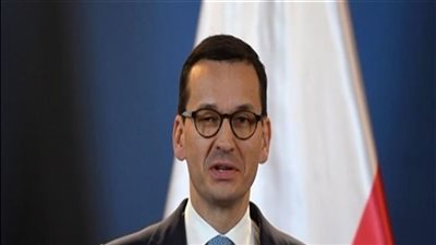  رئيس الوزراء البولندي: قرار روسيا بالاعتراف بجمهوريتي دونيتسك ولوهانسك يعد 