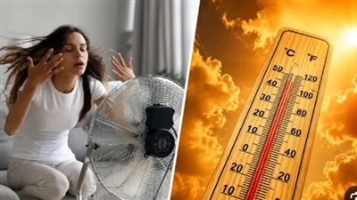 الطقس اليوم.. ارتفاع درجات الحرارة وشبورة مائية كثيفة وتحذيرات لقائدي السيارات