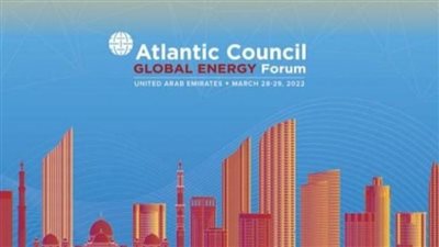 انطلاق فعاليات النسخة السادسة من منتدى الطاقة العالمي 2022 في دبي 