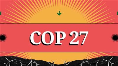 كيف حققت مصر مكاسب سياسية واقتصادية من استضافة قمة المناخ؟