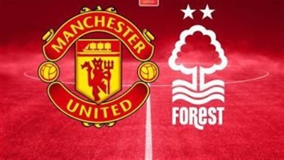 القنوات الناقلة لمباراة مانشستر يونايتد ونوتنجهام فورست 