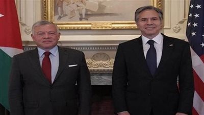 تفاصيل مباحثات العاهل الأردني وبلينكن في واشنطن
